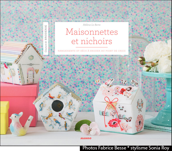 " Maisonnettes et nichoirs " éditions Mango