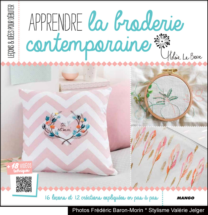 " Apprendre la broderie contemporaine " éditions Mango