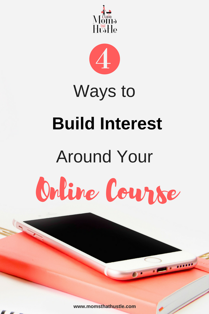 4 Ways to Build Interest Around Your Online Course.png