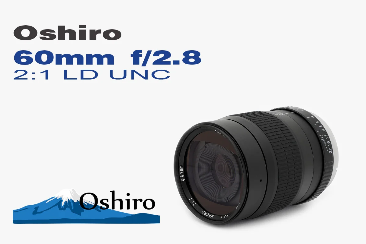 Oshiro 60mm — Close-up Photography