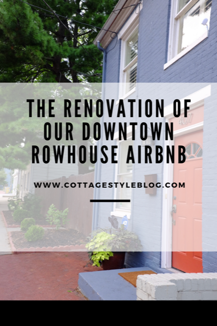 The Renovation of Our Downtown Rowhouse Airbnb