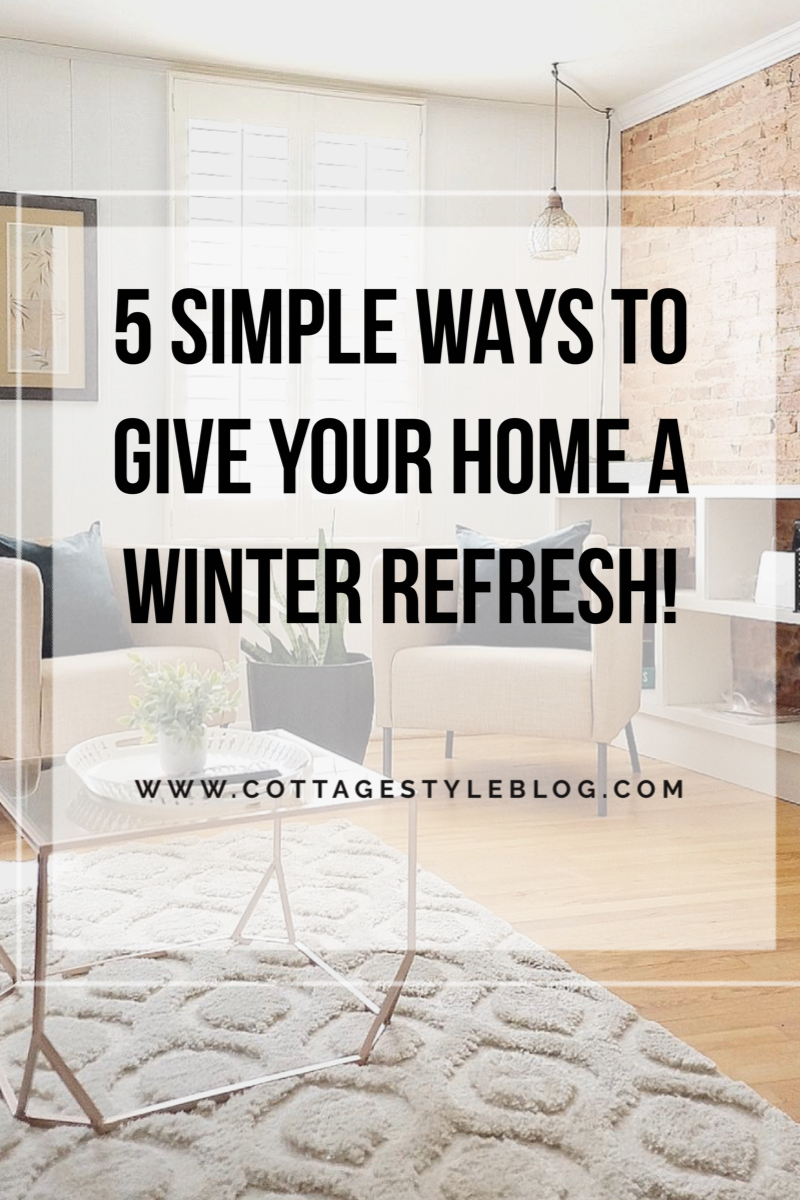 5 Simple Ways to Give your Home a Winter Refresh!