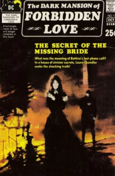 The Dark Mansion of Forbidden Love #1 (September/October 1971) Painted by George Ziel