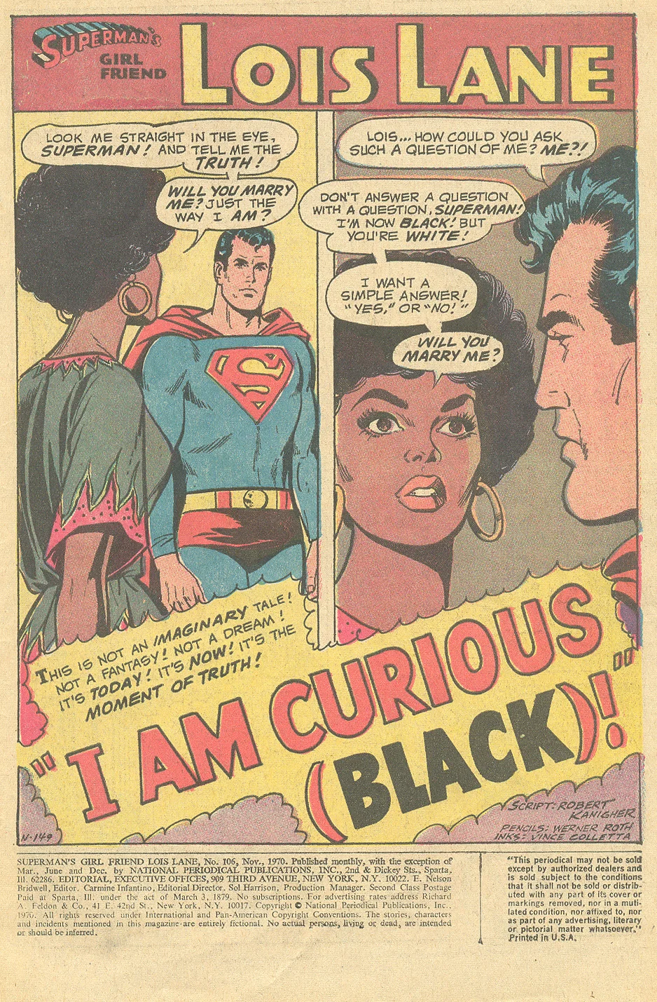 The title of this story is a play on the name of the 1967 Swedish film, I Am Curious (Yellow) . 