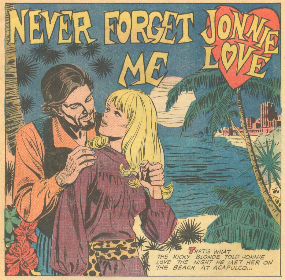 "Never Forget Me Jonnie L♥ve" Teen-Age Love #93 (June 1973)
