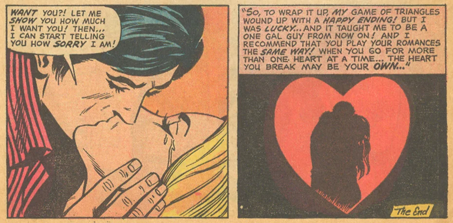 "The Game of Triangles!" Our Love Story #20 (December 1972) Cover art by Alan Weiss (pencils) and Frank Giacoia (inks), Story penciled by George Tuska and inked by Paul Reinman Story written by Joy Hartle