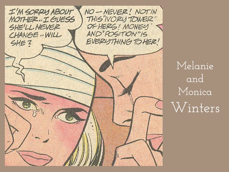 Melanie and Monica Winters from "20 Miles to Heartbreak," Young Love #78, Secret Hearts #141 and #142, Young Love #79