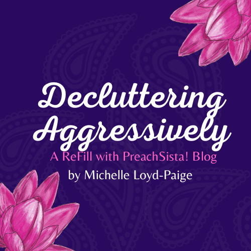 Decluttering Aggressively