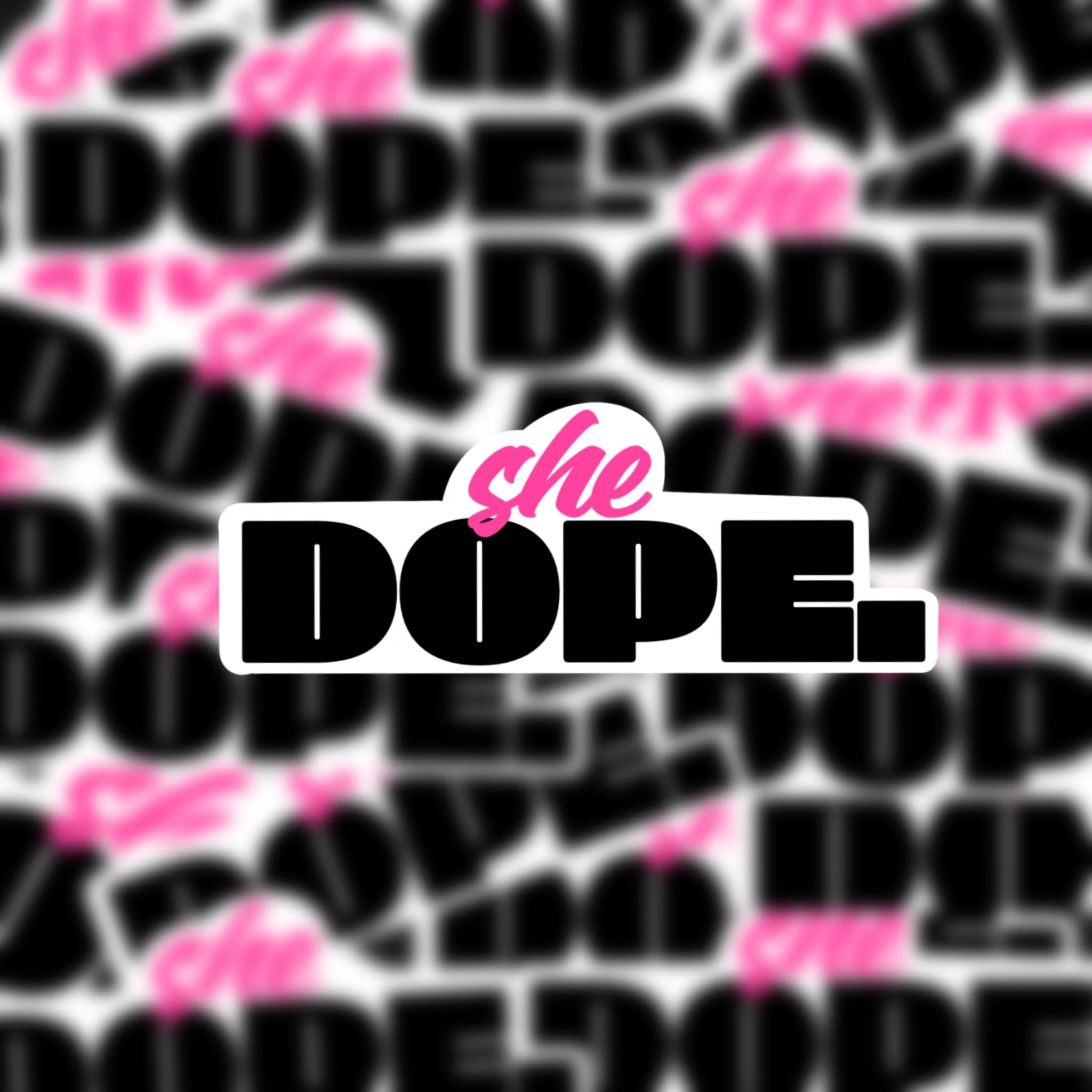 She Dope Vol. 2 Sticker