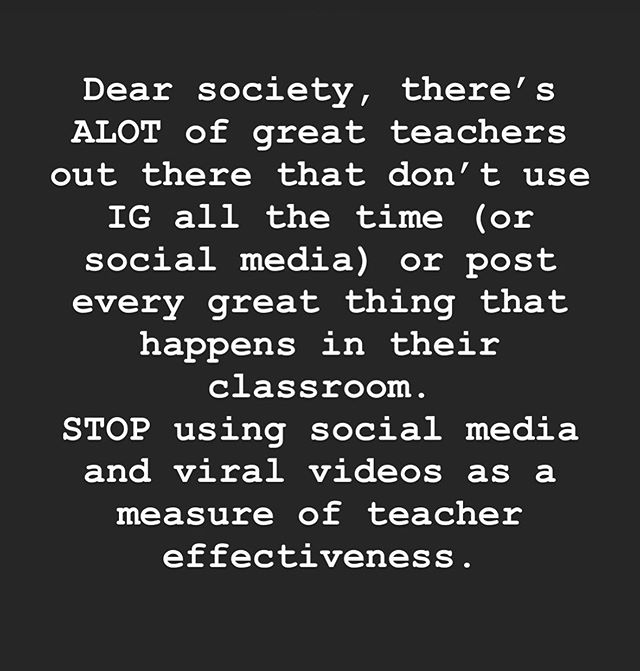 The quality of someone&rsquo;s teaching and their social media/Teachers Pay Teachers status are TWO different things. While those things may create opportunities and require a certain skill set , they don&rsquo;t equate to highly effective teaching.