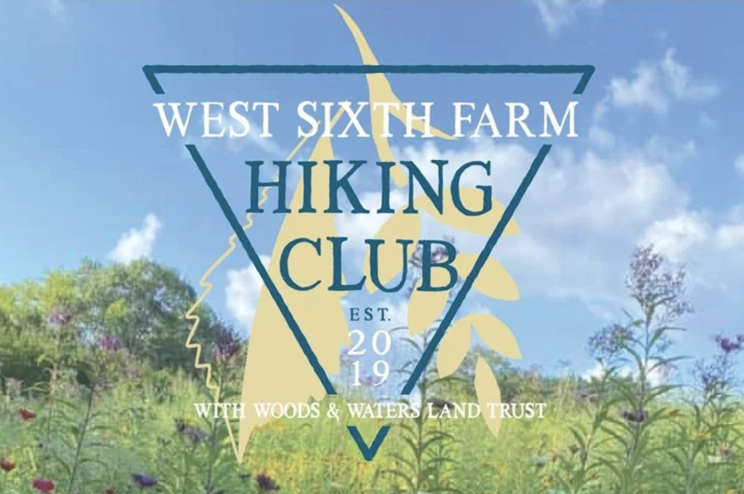 West Sixth Farm Hiking Club  