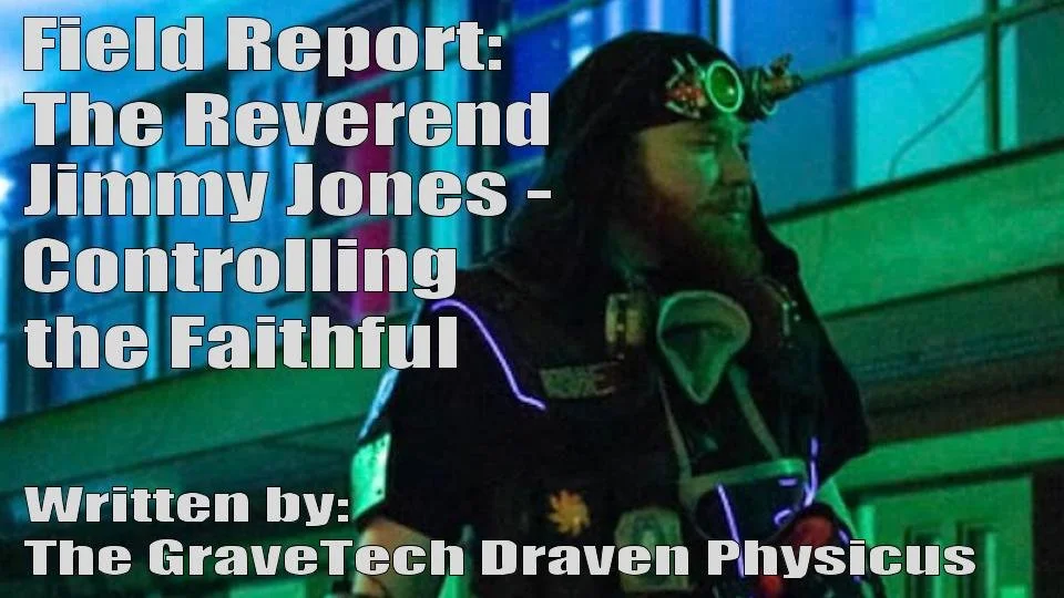 Field Report: The Reverend Jones