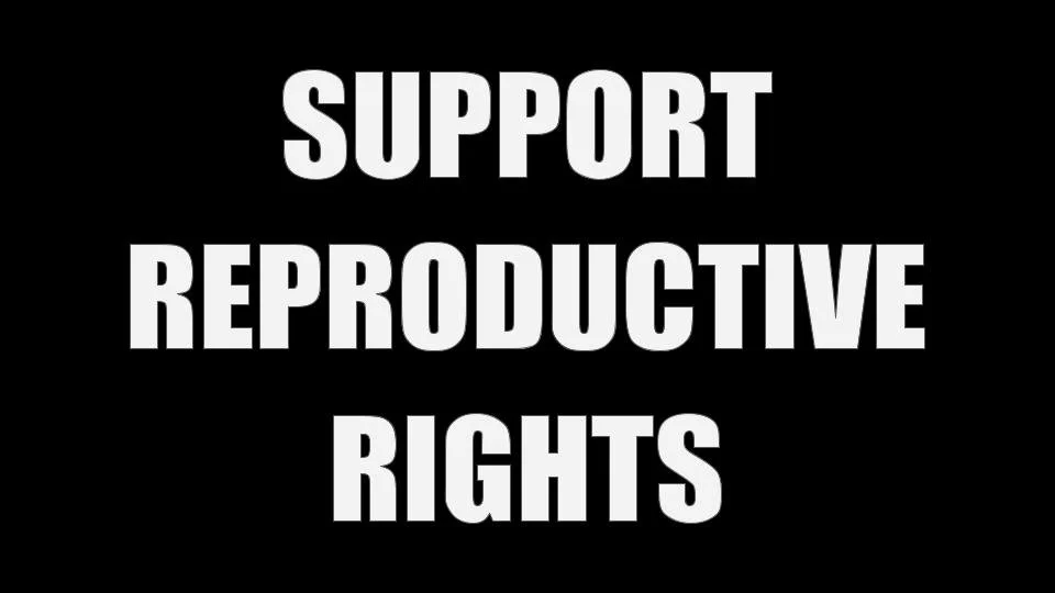 Support Reproductive Rights
