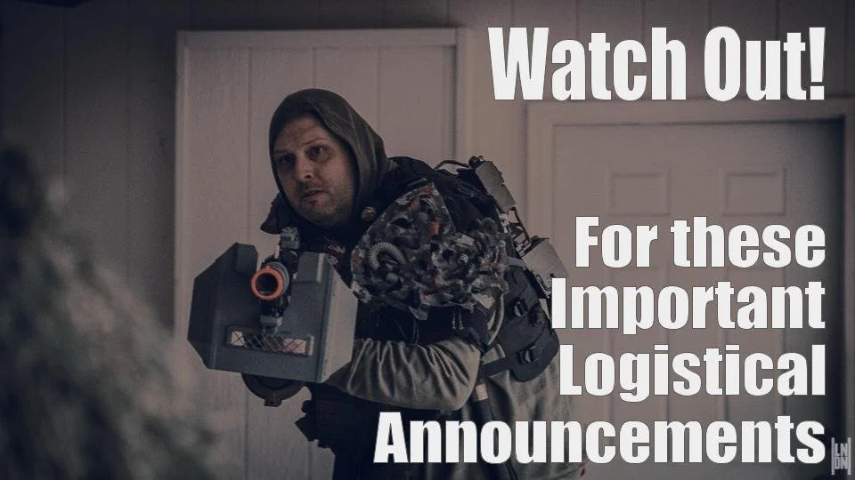 Important Logistical Announcements