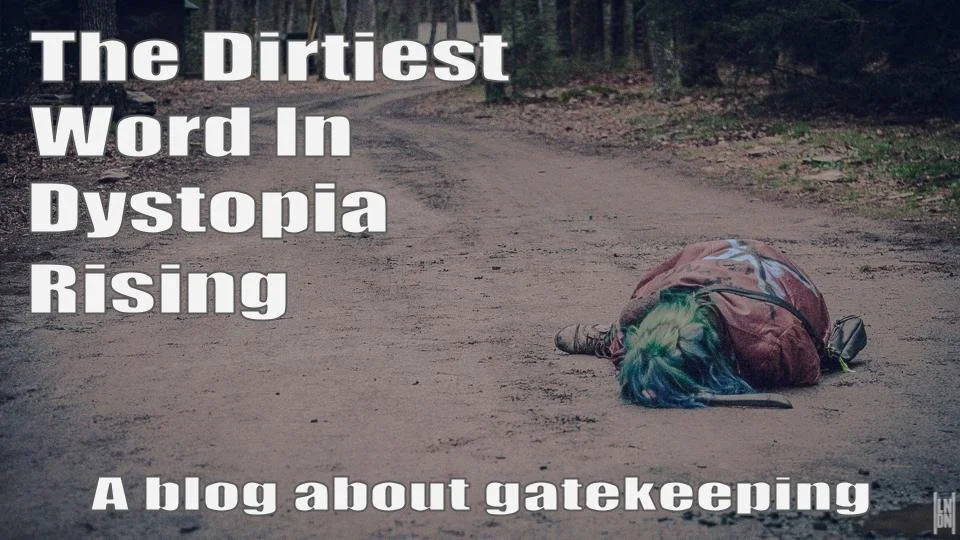 The Dirtiest Word in Dystopia Rising