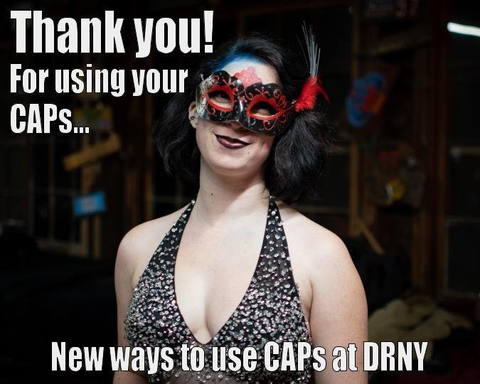 Thank You! Using Your CAPs