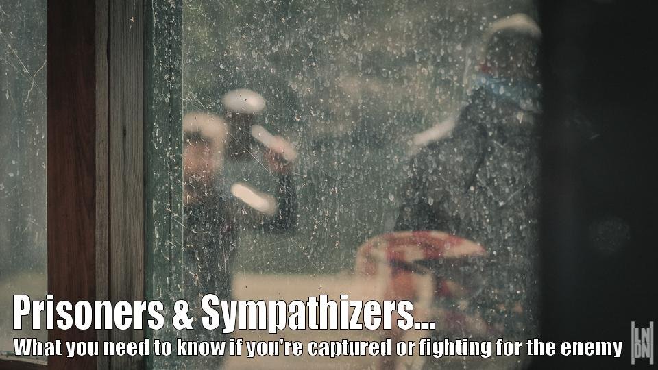 Prisoners &amp; Sympathizers... What You Need To Know