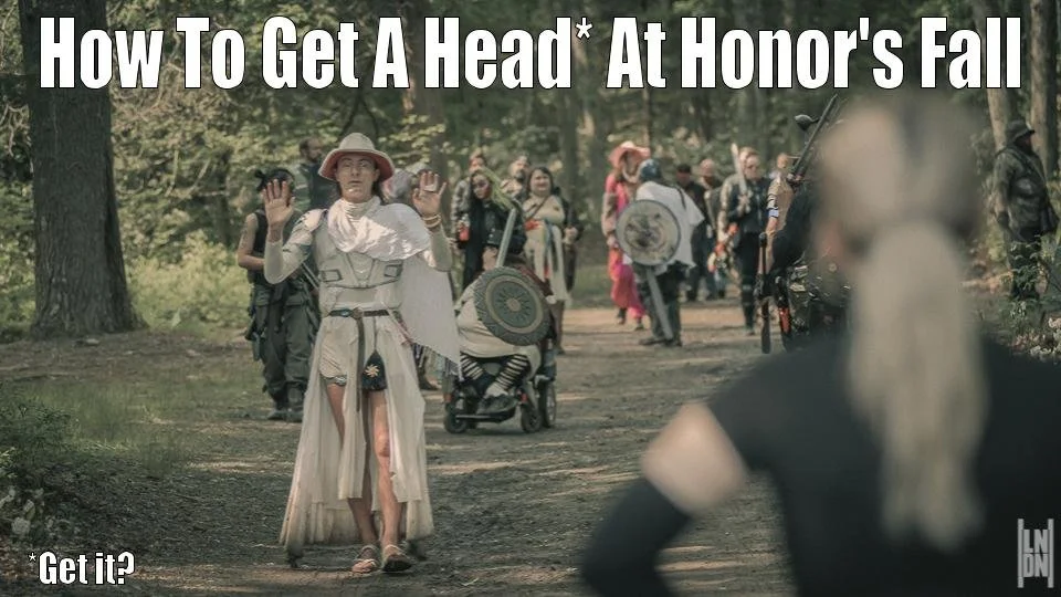How To Get A Head At Honor's Fall