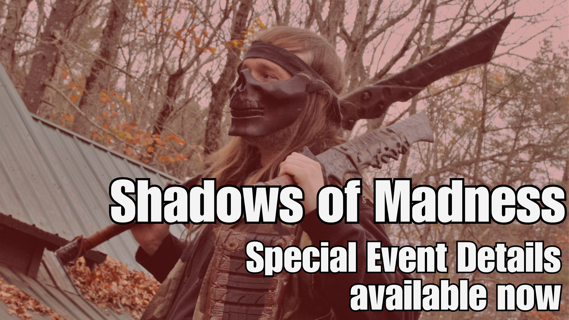 Special Details for Shadow of Madness in May