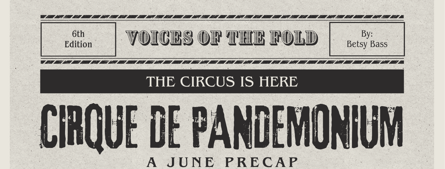 Cirque de Pandemonium: a June Precap