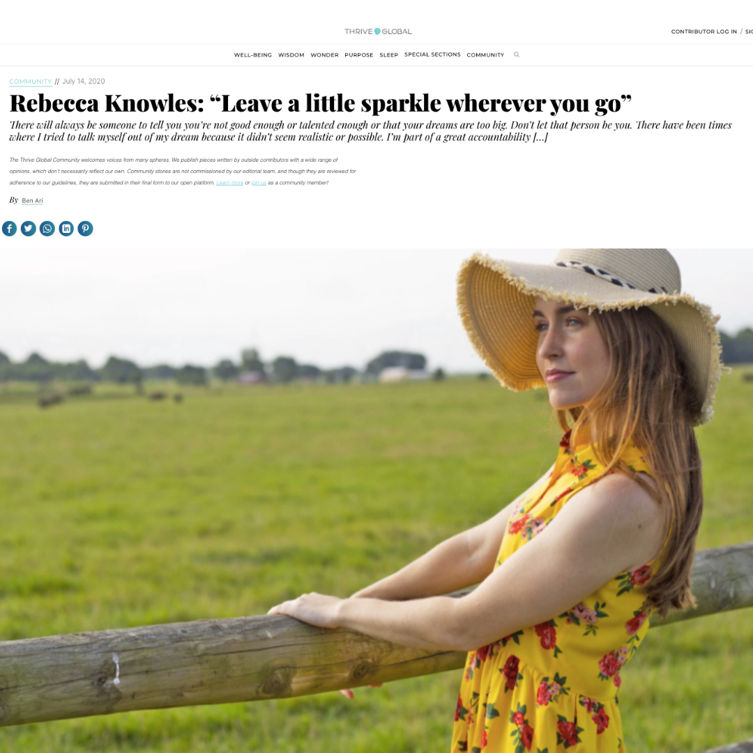 Thrive Global Interview: "Leave a Little Sparkle Wherever You Go"