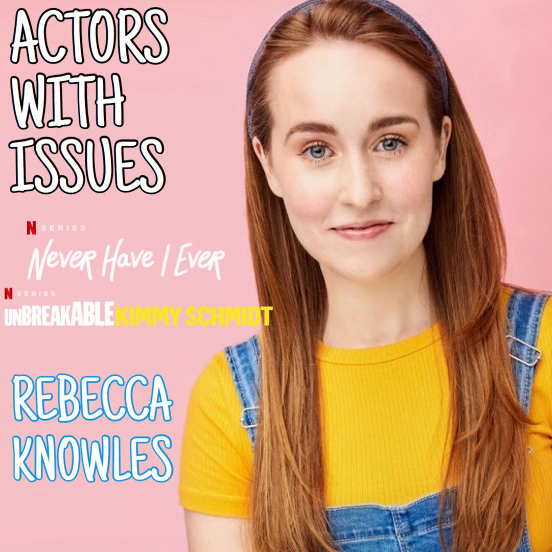 Rebecca on 'Actors with Issues' Podcast