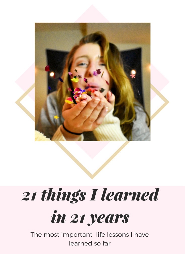 21 things I learned in 21 years.jpeg