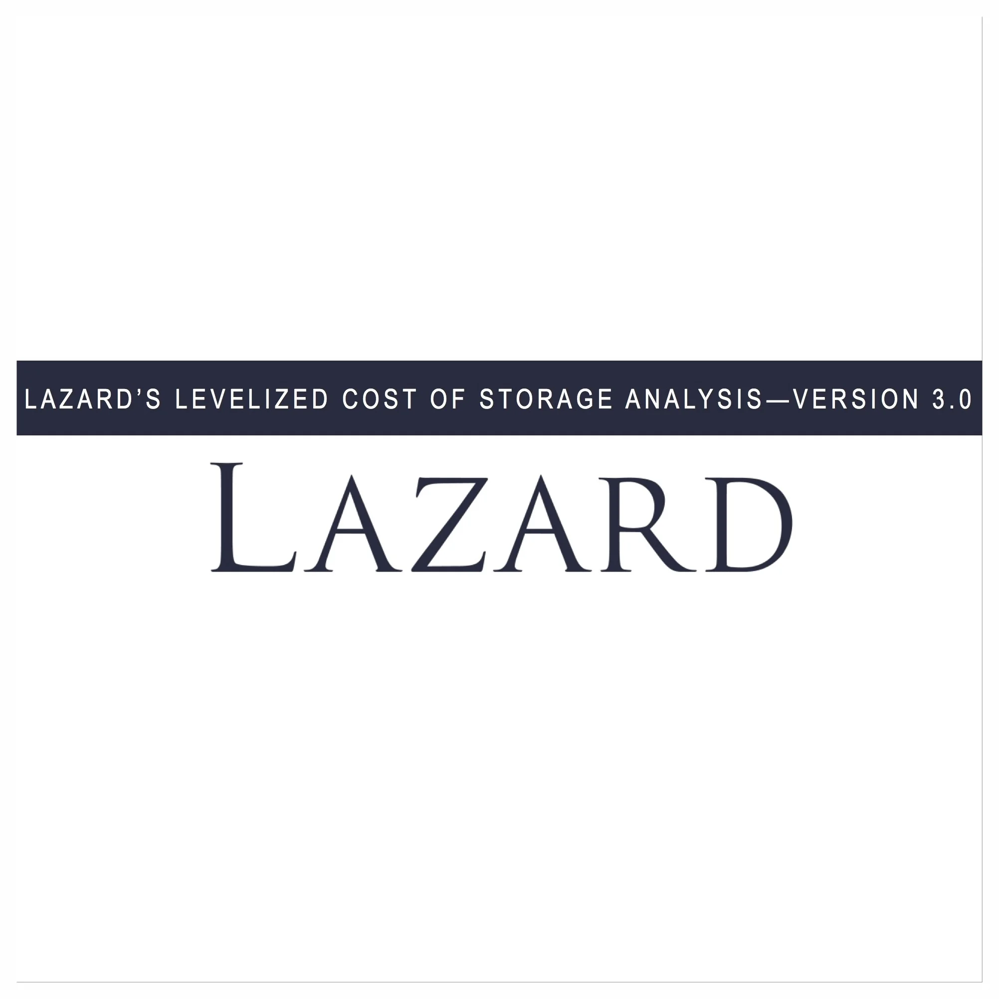 Press Release: Lazard's LCOS 3.0 and LCOE 11.0 Report