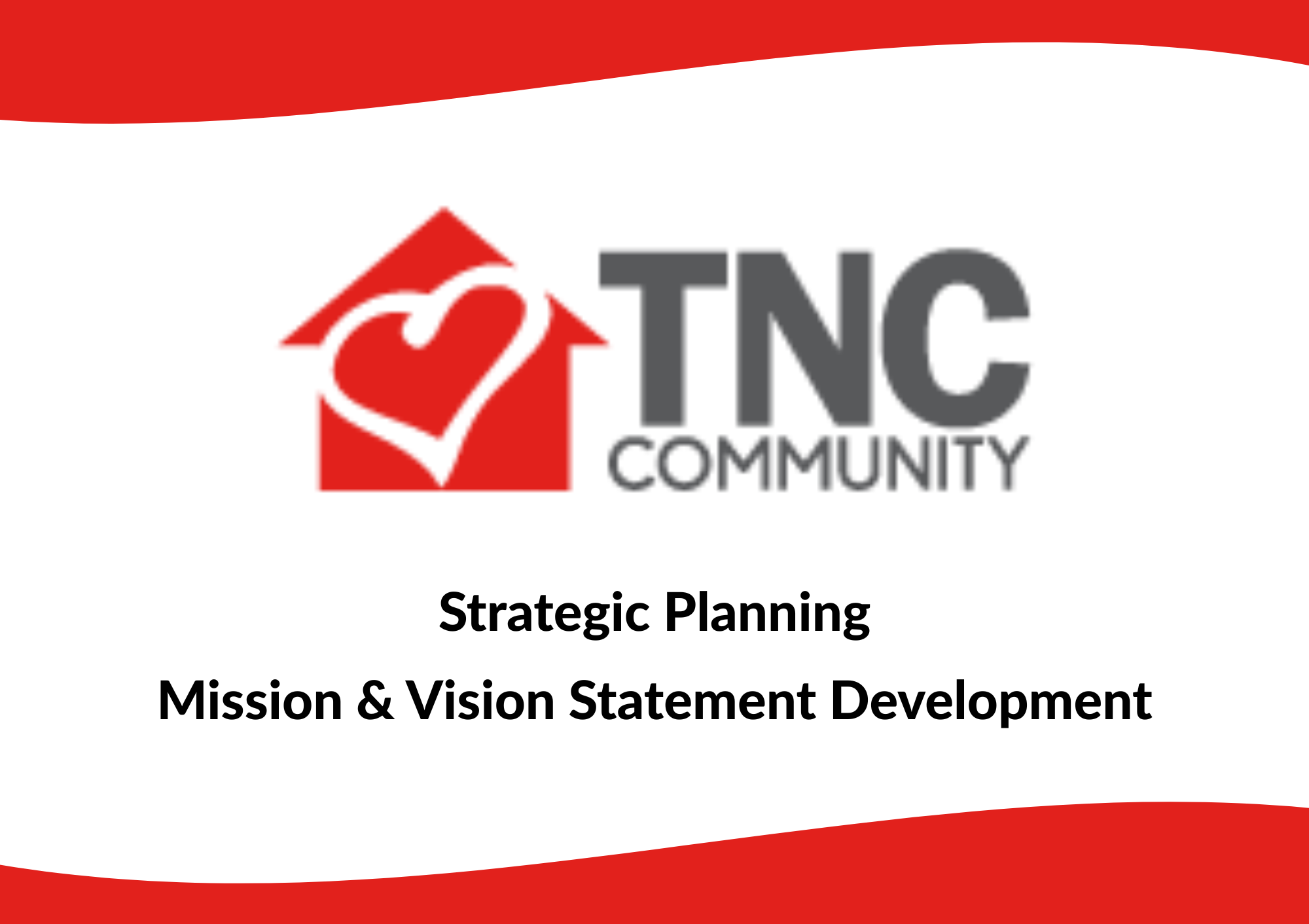 Mission &amp; Vision Statement; Strategic Planning