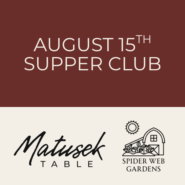 August Supper Club with Matusek Table at Spider Web Gardens