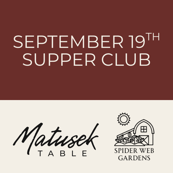 September Supper Club with Matusek Table at Spider Web Gardens