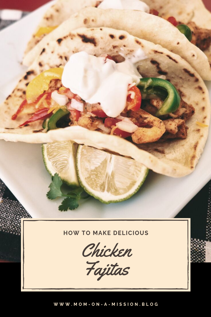 Chicken fajitas - a perfect quick supper solution. #momonamissionblog #chickenfajitas #texmex #mealplanning