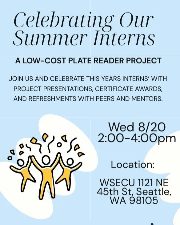 You're invited! 💚 ✨ 

Join us and celebrate this year's interns with project presentations, certificate awards, and refreshments with peers and mentors. 

Wed 8/20
2:00-4:00pm 
WSECU 1121 NE 45th St, 
Seattle, WA 98105
