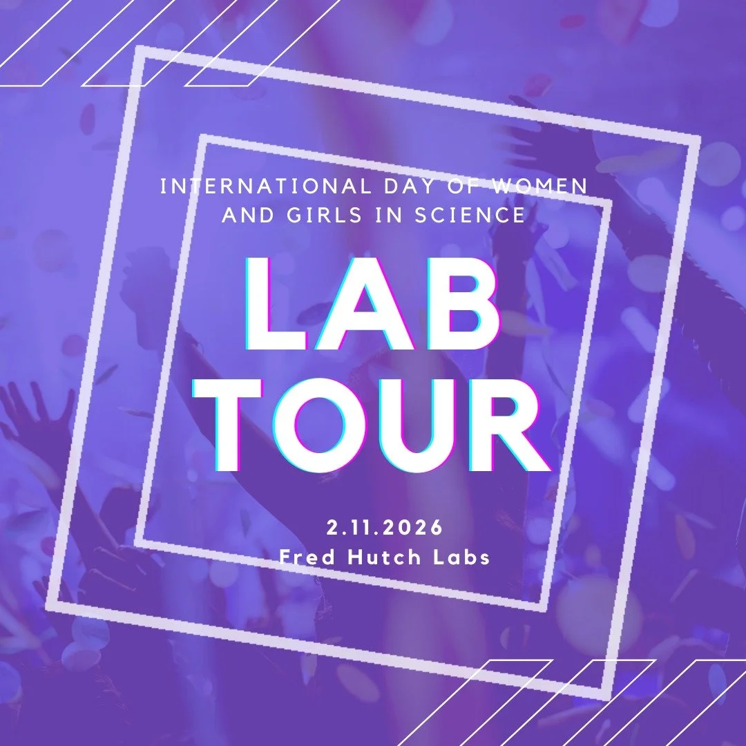 Members, please join us for a lab tour in celebration of International Day of Women and Girls in Science at Fred Hutch Cancer Center!

Tour will be free, with costs to register refunded for those who attend. Start time and details TBC. 

🎟️Register 