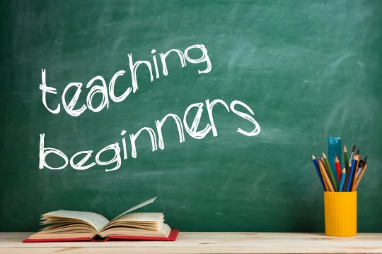 Teaching Beginners