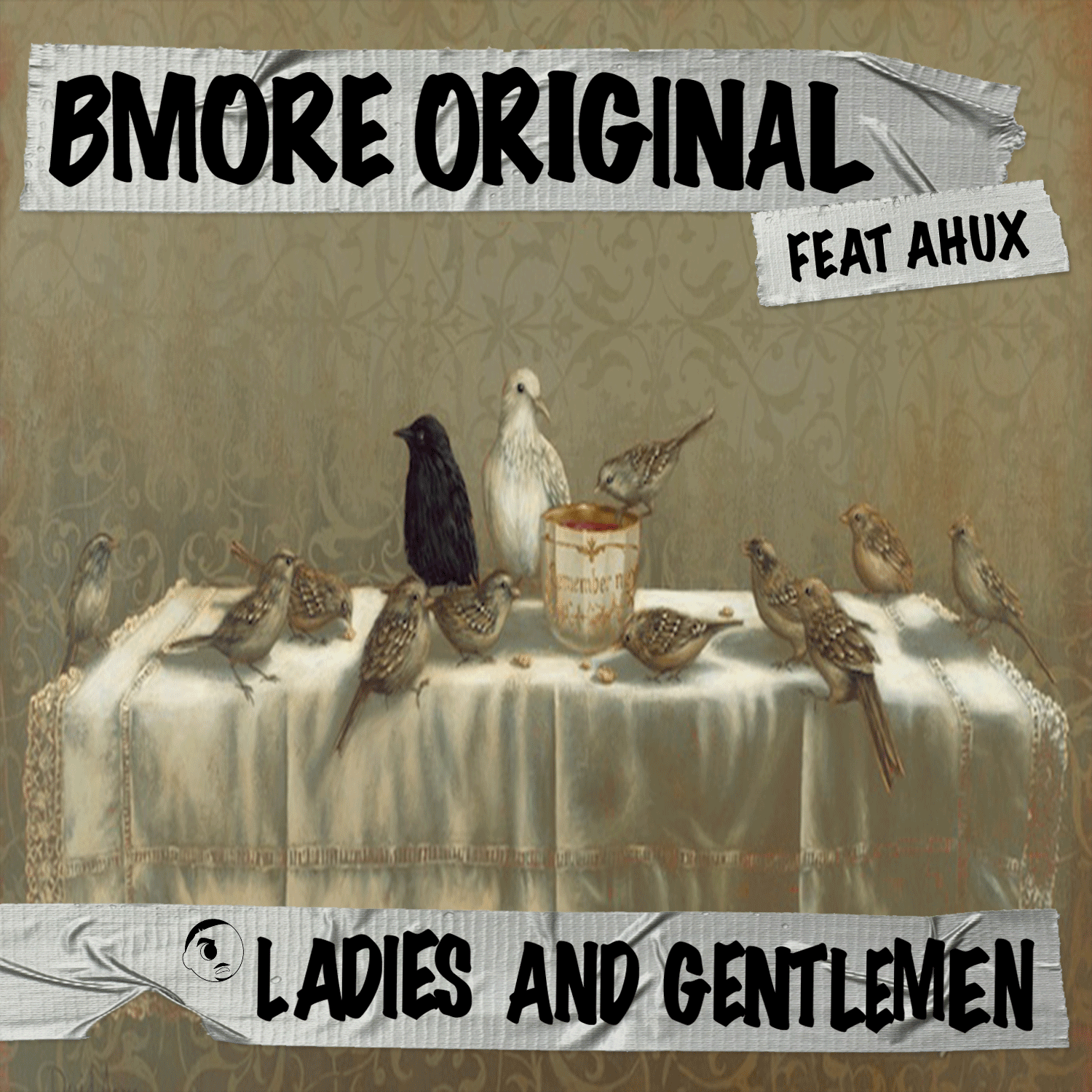Bmore Original ft Ahux - Ladies N Gentlemen