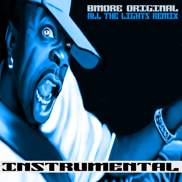 Bmore Original  - All The Lights Instrumental