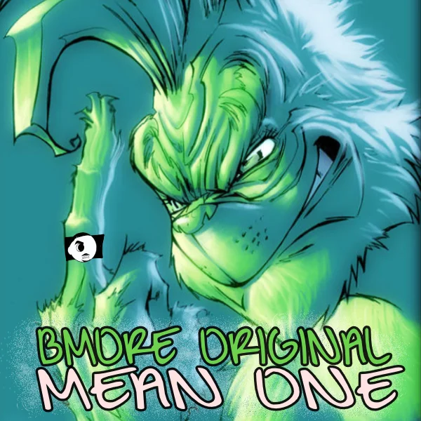 BMORE ORIGINAL - MEAN ONE