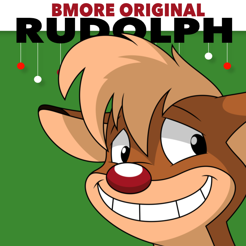 BMORE ORIGINAL - RUDOLPH.png
