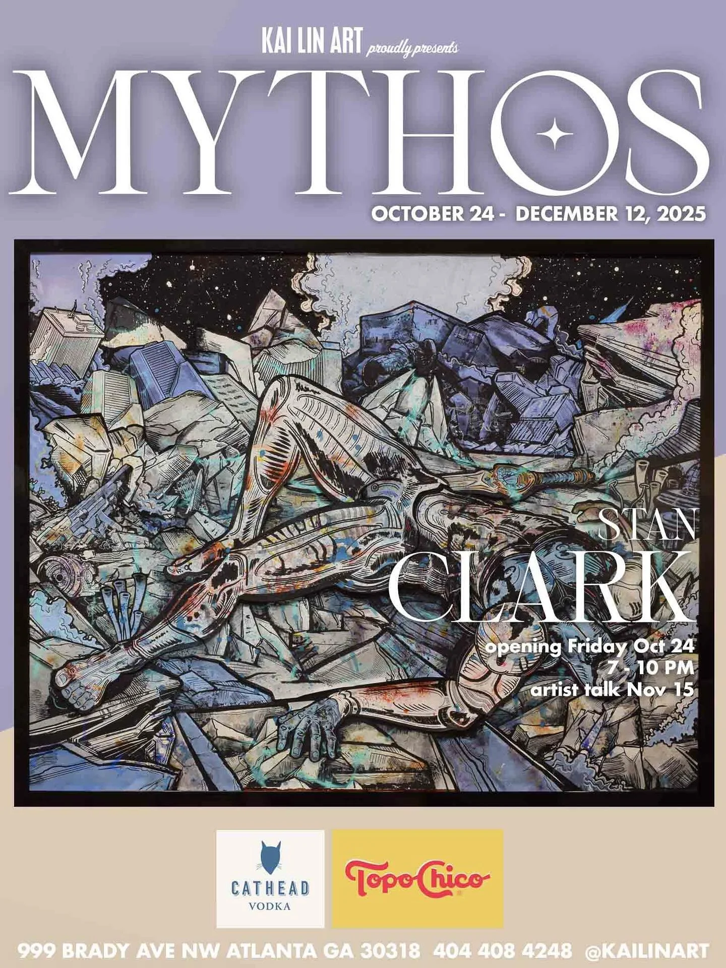 MYTHOS
exhibition Opening Friday October 24, 2025
7:00 - 10:00 PM 
free and open to the public
Exhibition runs through DEcember 12
We are excited to announce our eighth exhibition of 2025

MYTHOS
 Group Exhibition featuring Chloe Alexander, Christa C