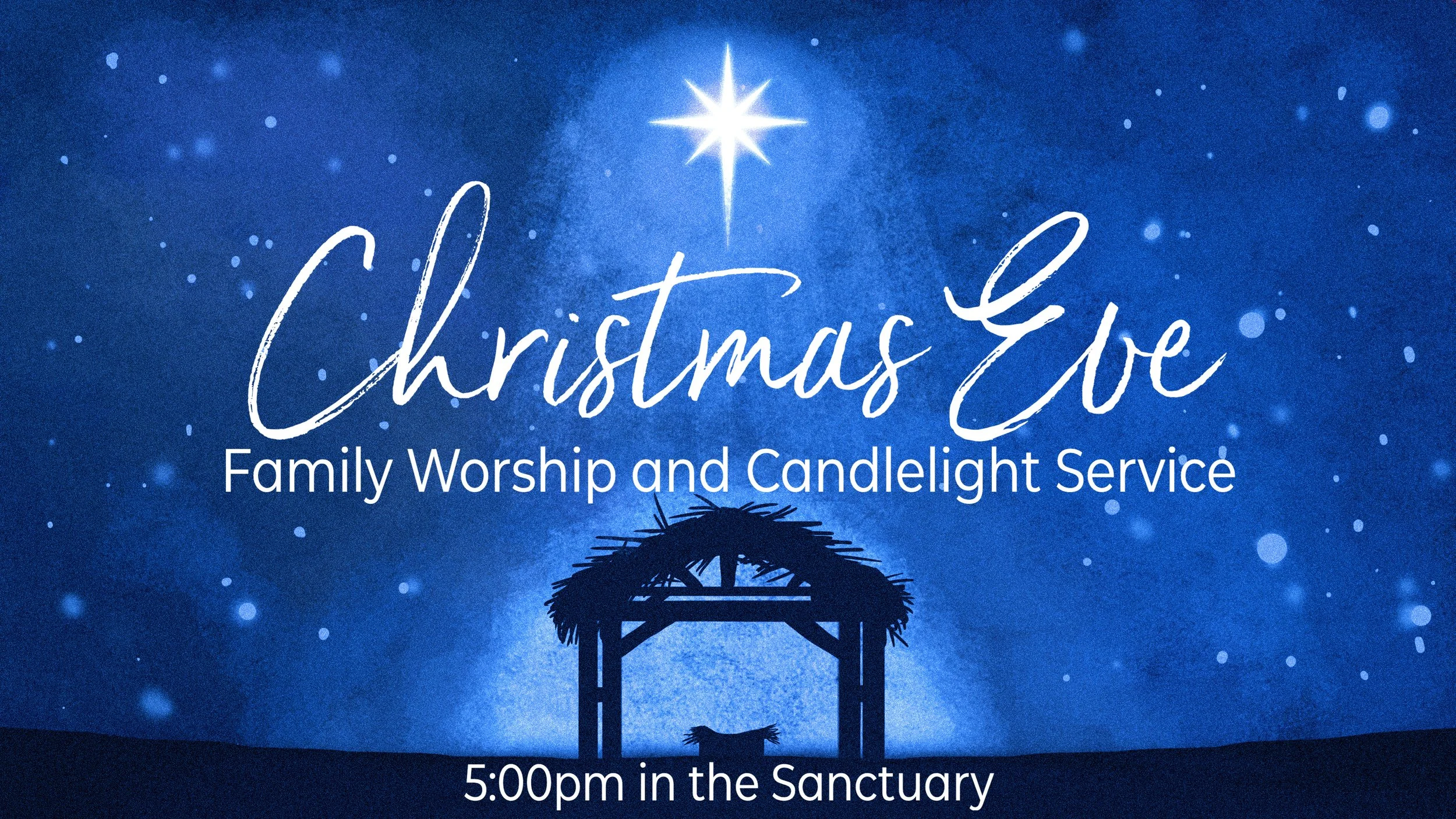 Christmas Eve Family Worship and Candlelight Service
