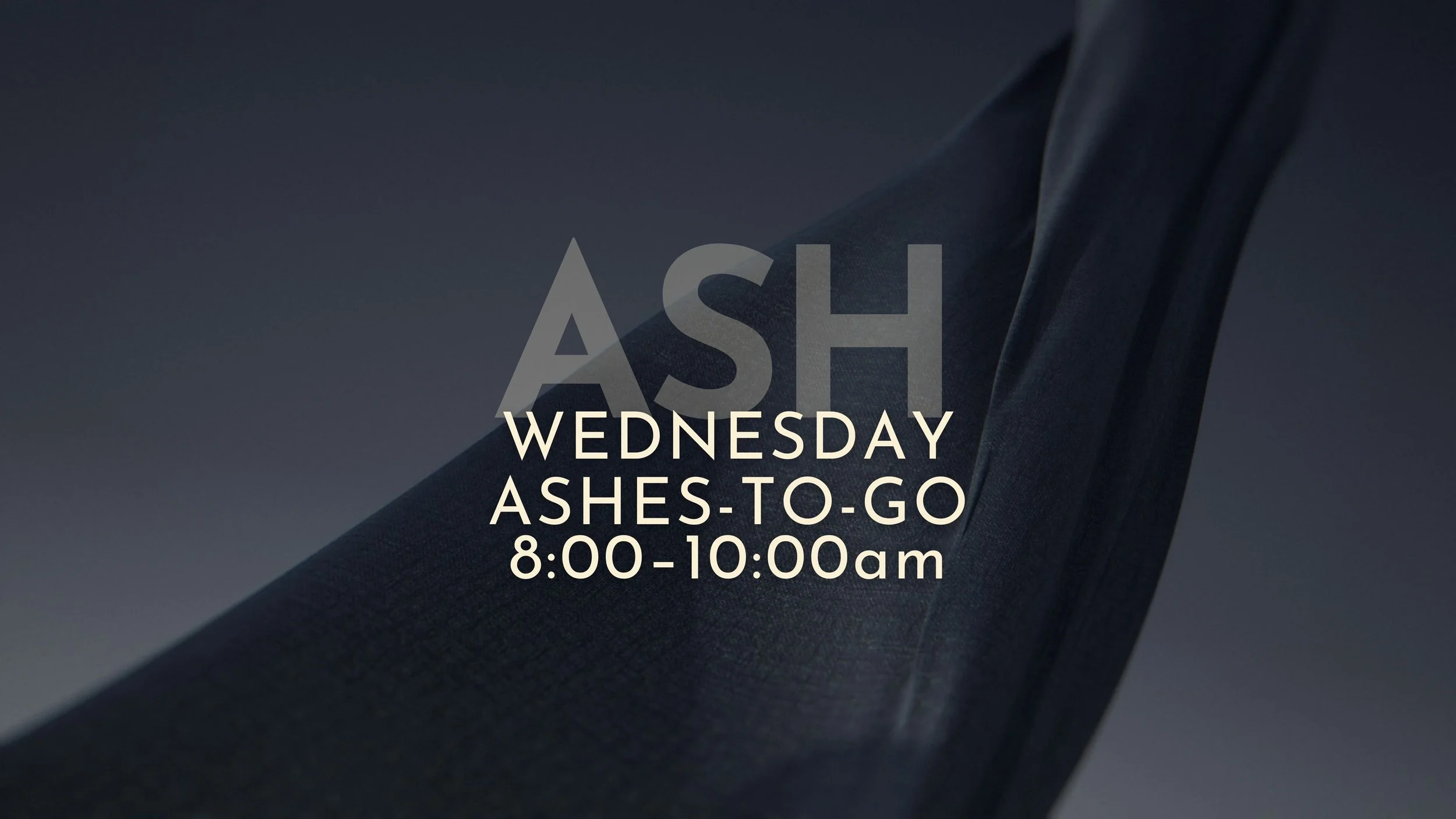 Ash Wednesday - Ashes To Go 