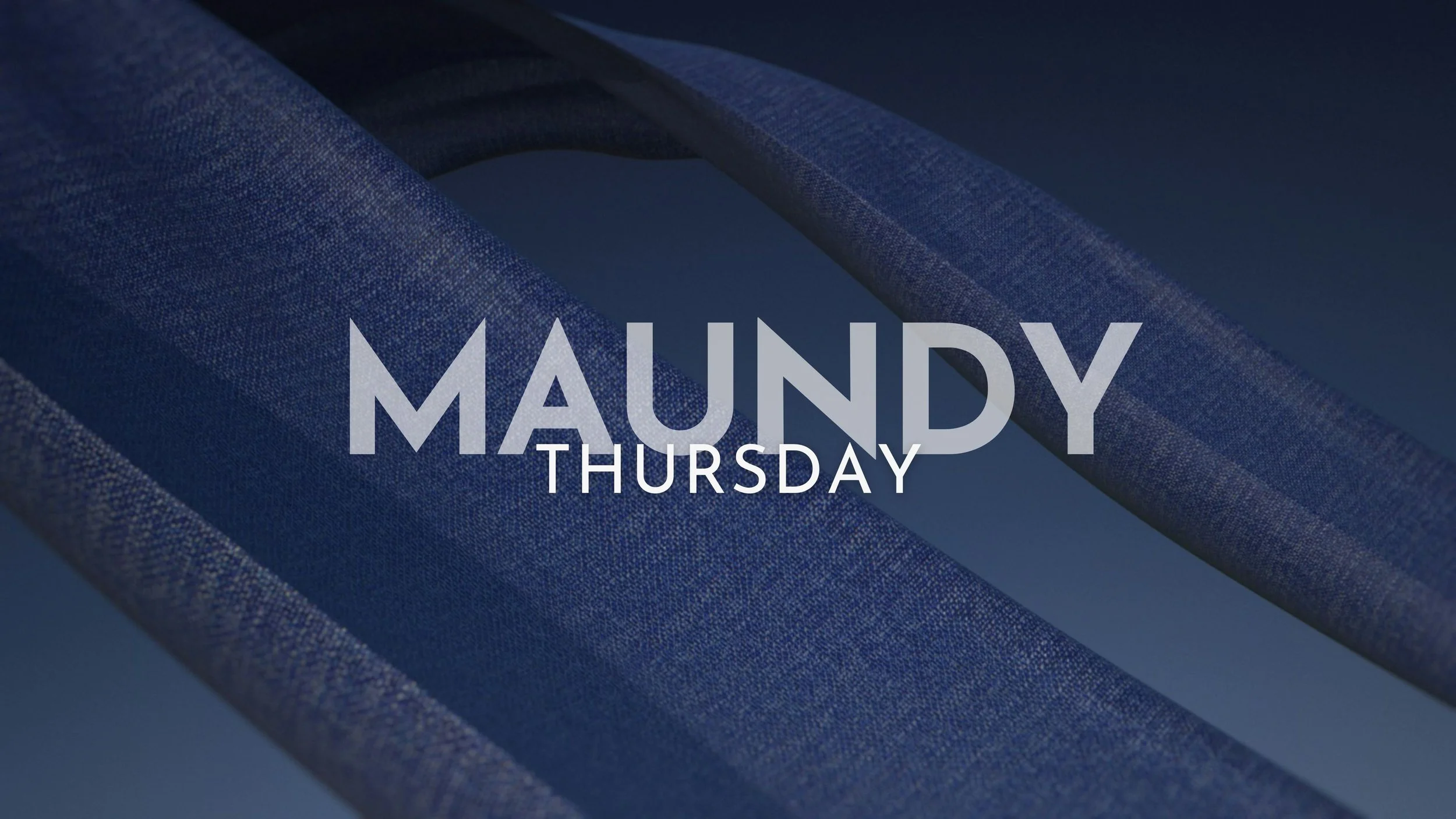 Maundy Thursday