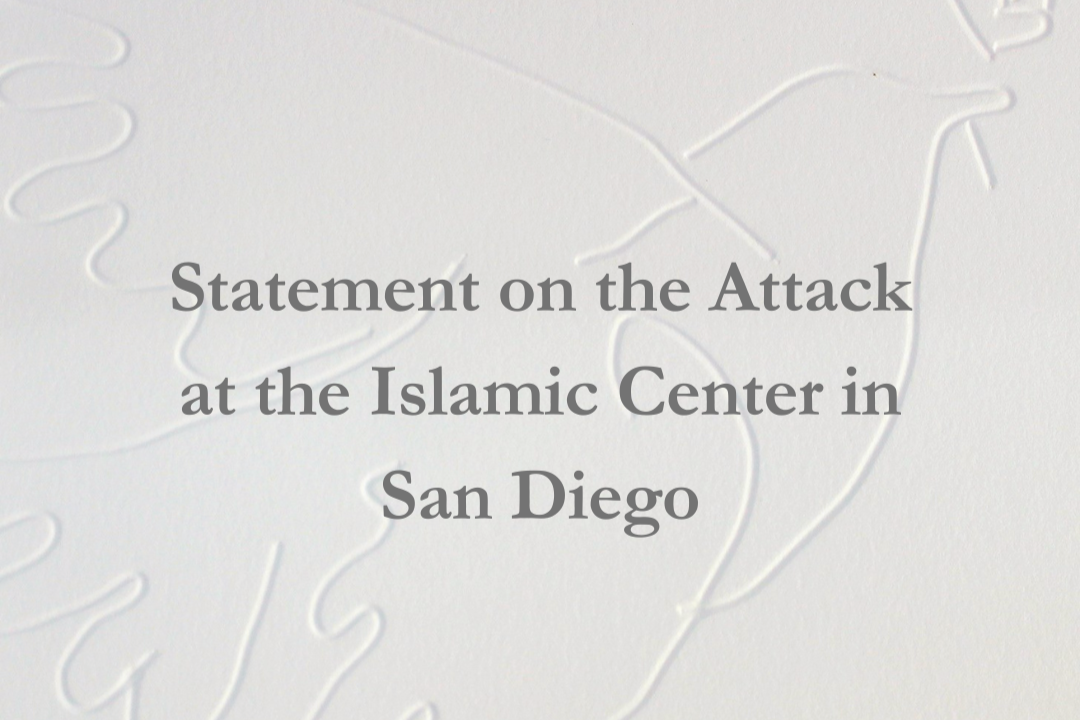 Statement on the Attack at the Islamic Center in San Diego