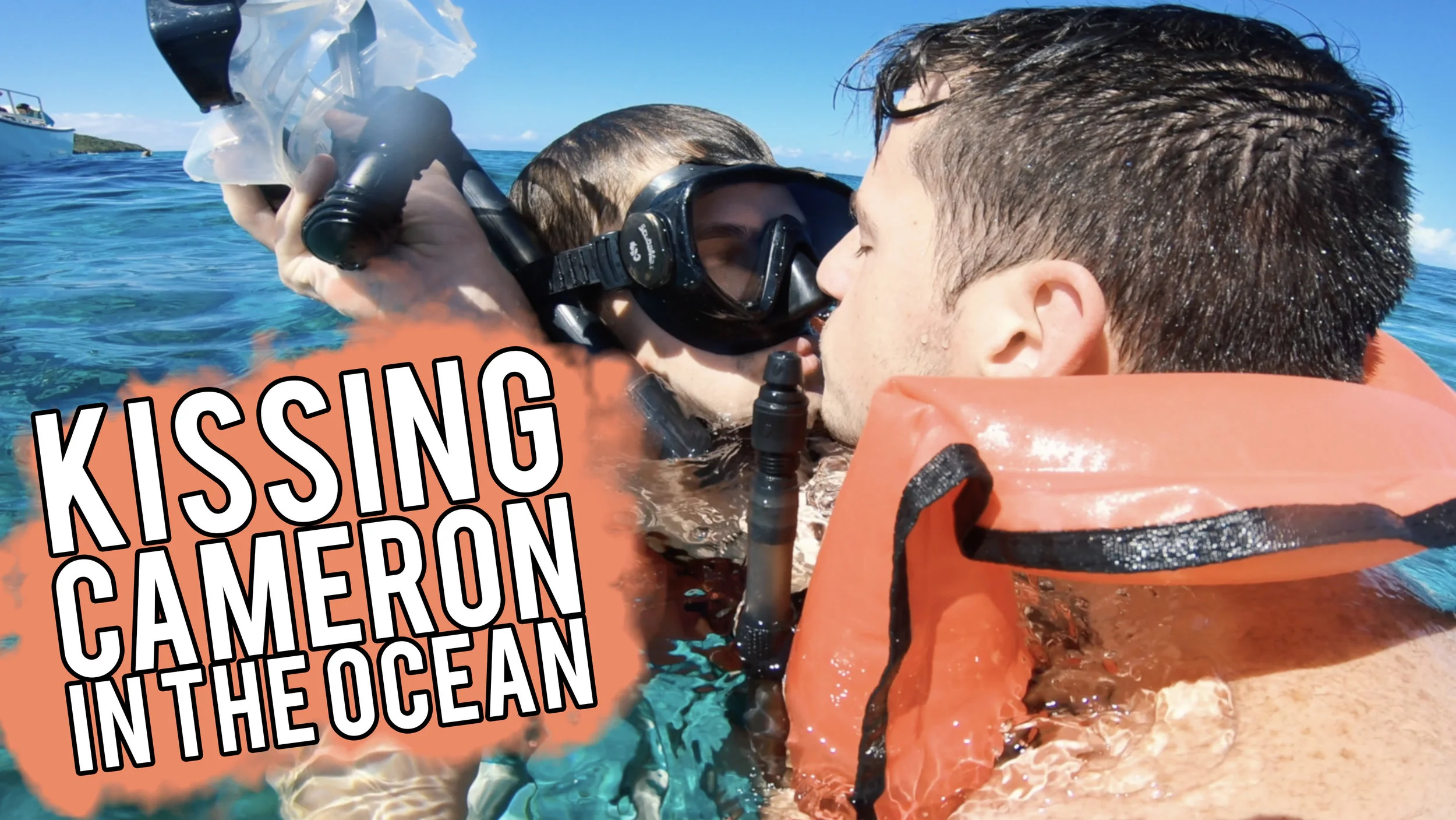KISSING CAMERON IN THE VIRGIN ISLANDS
