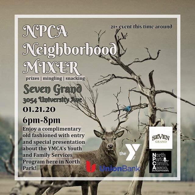 HEY HEY HEY...We got a mixer coming up! Head over to @sevengrandsd on 1.21.20 for some good old fashioneds and fun! Check out the link in our bio for more info! #explorenorthpark #mixer #92104 #community #event #sandiego #neighbors #northpark