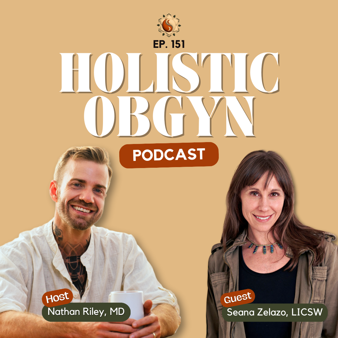 Holistic OBGYN Podcast Ep 151