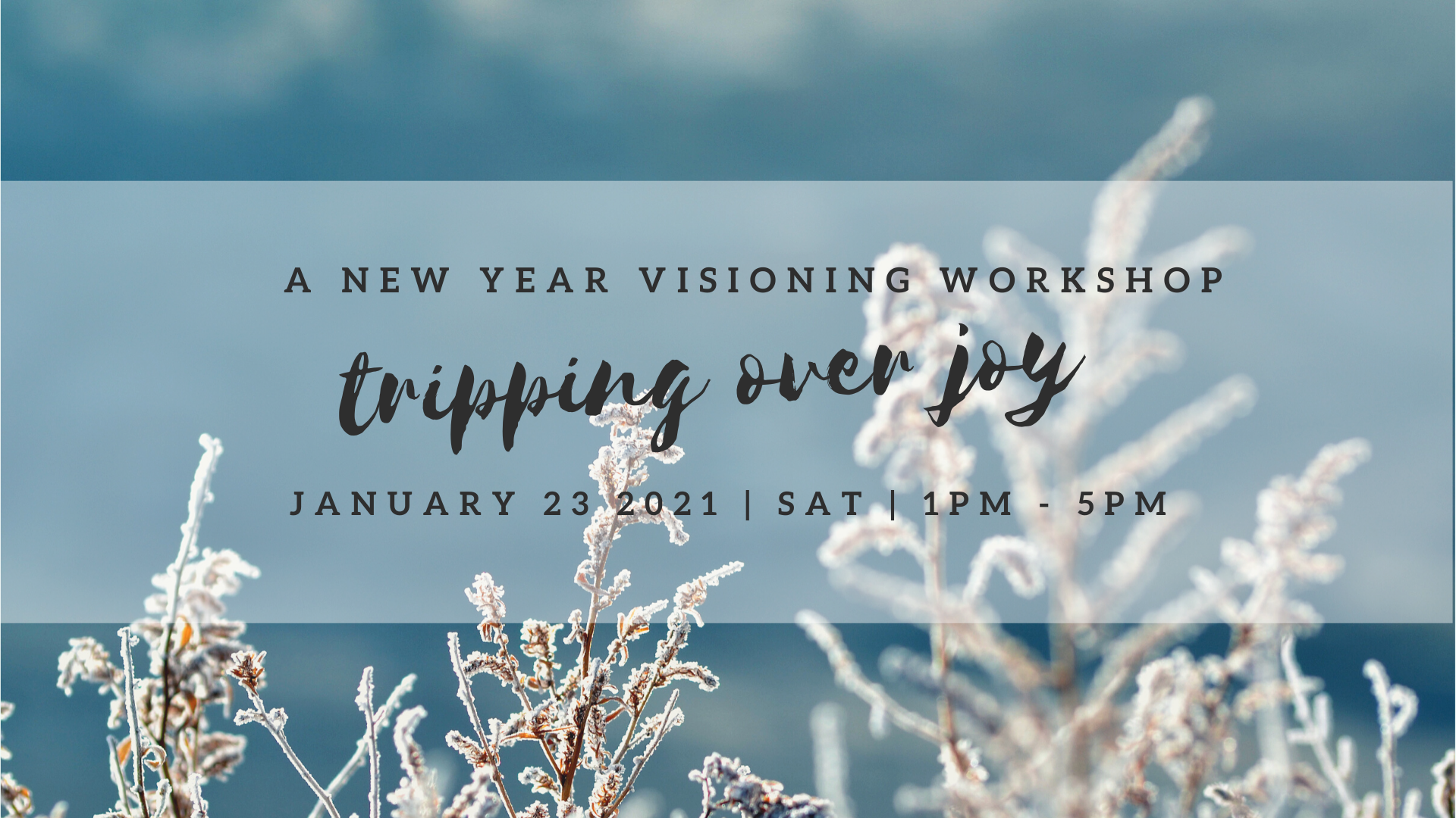 Tripping Over Joy | A New Year Visioning Workshop