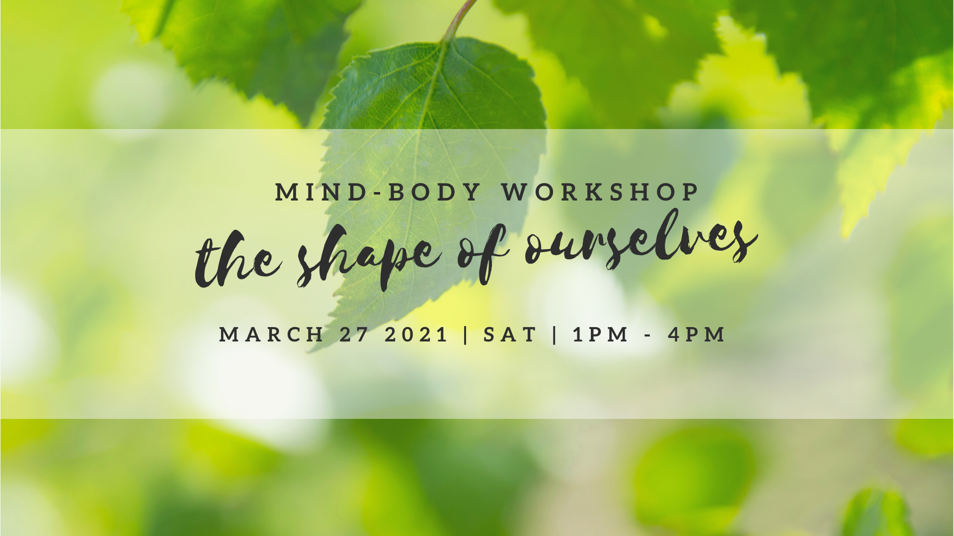 The Shape of Ourselves | Mind-Body Workshop