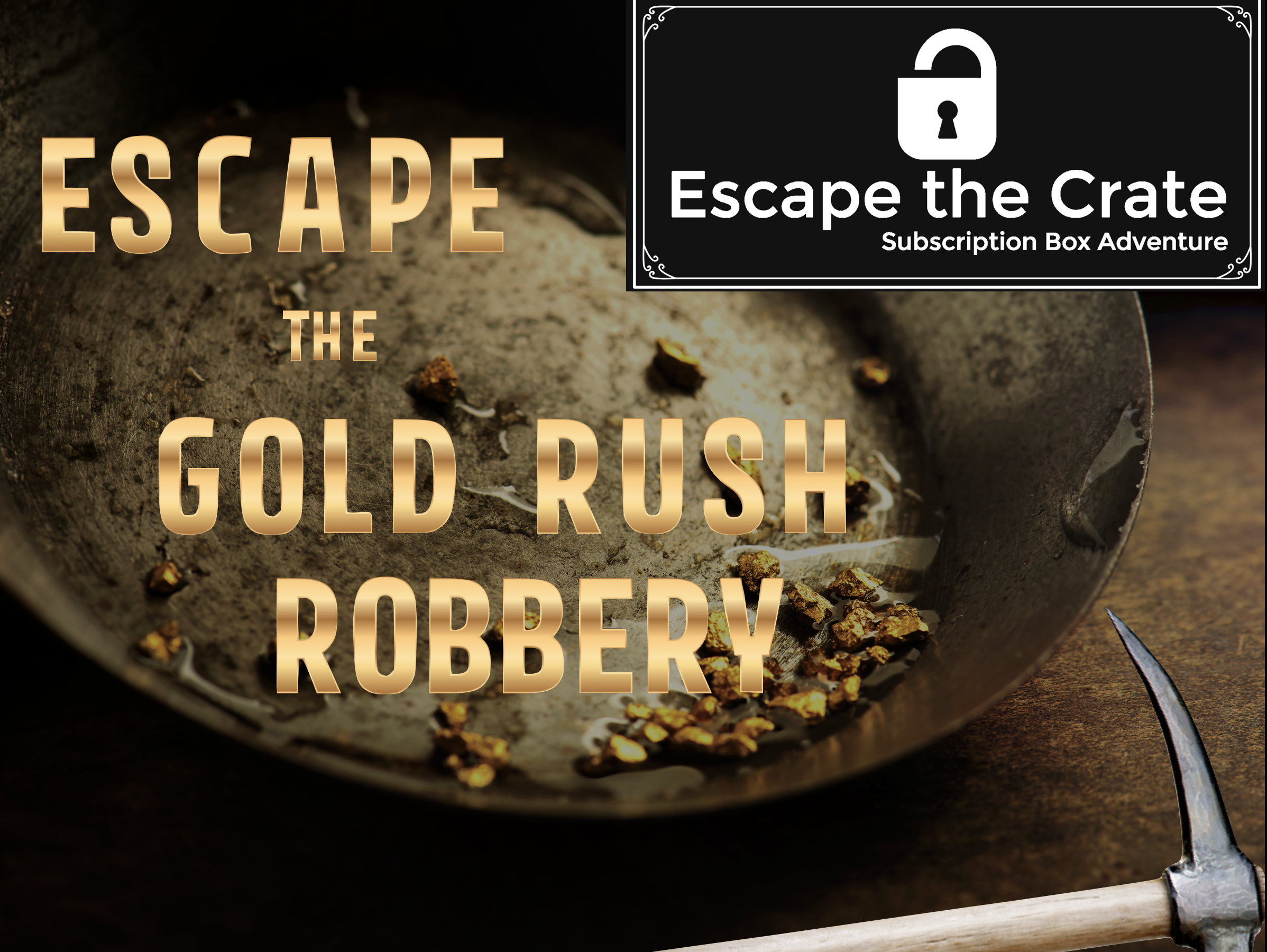 Game 30  - Escape the Gold Rush Robbery